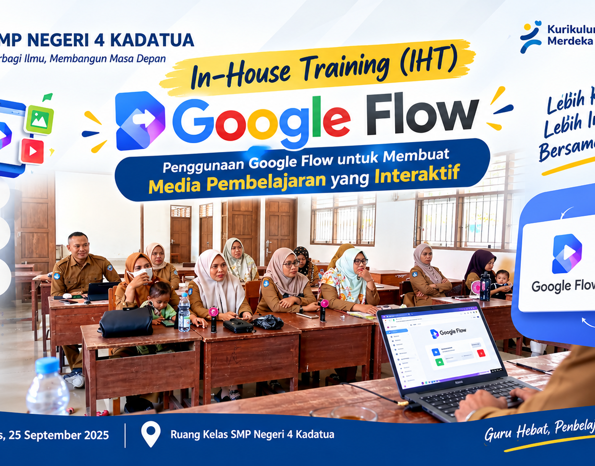 In-House TRaining (IHT) Penggunaan Google Flow untuk membuat media pembelajaran yang Interaktif
